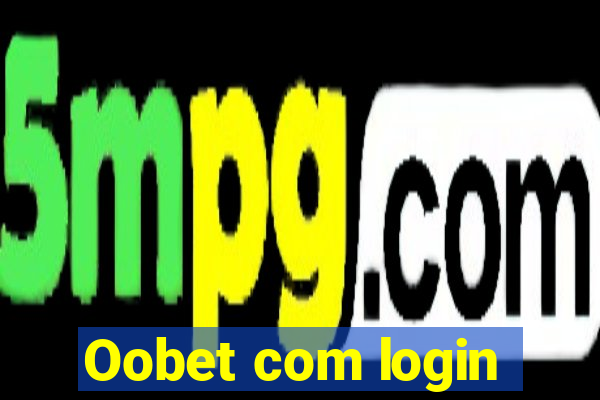 Oobet com login